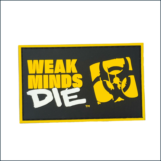 Mutant Weak Minds Die - Velcro Patch